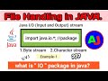 Java io package | File handling in java | java IO(input/output) stream