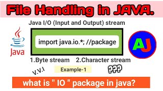 Java io package | File handling in java | java IO(input/output) stream