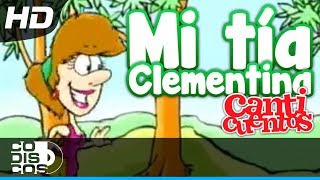 La Marcha De Mi Tía Clementina, Canciones Infantiles - Canticuentos