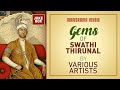 Gems of Swathi Thirunal | Juke Box | Popular Krithis