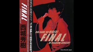 西城秀樹 BIG GAME'83 HIDEKI FINAL IN STADIUM CONCERT