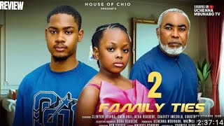 FAMILY TIES 2 REVIEW (LATEST NOLLYWOOD MOVIE REVIEW STARRING CLINTON JOSHUA, ZACK ORJI,DERA OSADEBE)