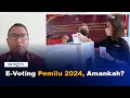 E-Voting Pemilu 2024, Amankah?