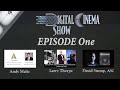 The Digital Cinema Show    Volume 1 Episode 1    September 2015 HD