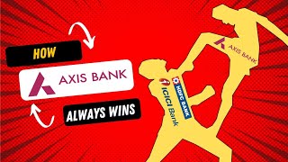 How AXIS BANK's Brilliant STRATEGY Mede it the king of BANKING ? : Case Study