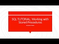 SQL Tutorial: How to create Stored Procedures with SQL Server