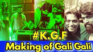 Making of Gali Gali Song (KGF) | Rocking Star Yash, Prashanth Neel | Neha Kakkar