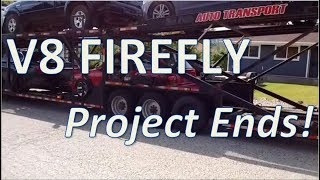 V8 Firefly Project Ends