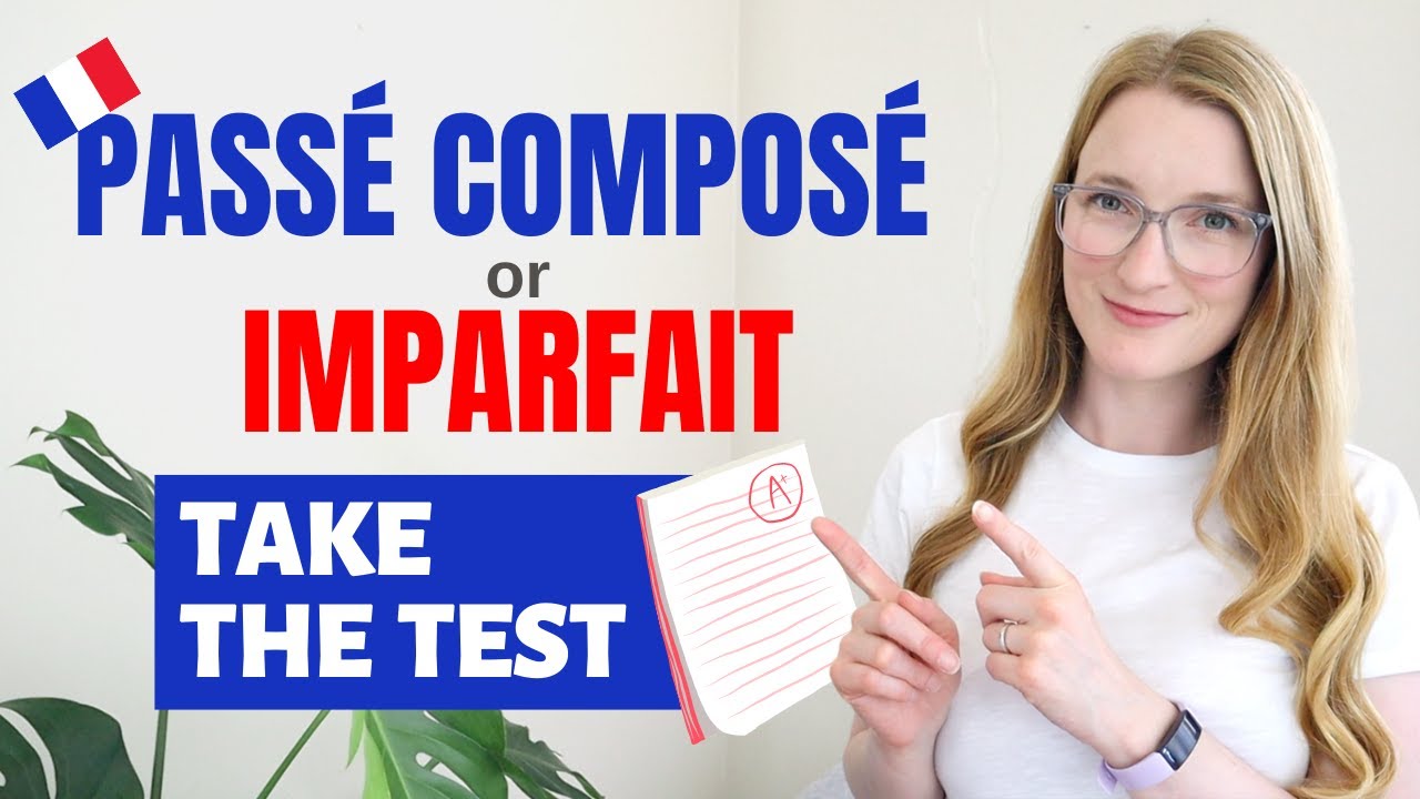 TEST - Passé Composé Or Imparfait? - 20 Questions To Test Your Level Of ...