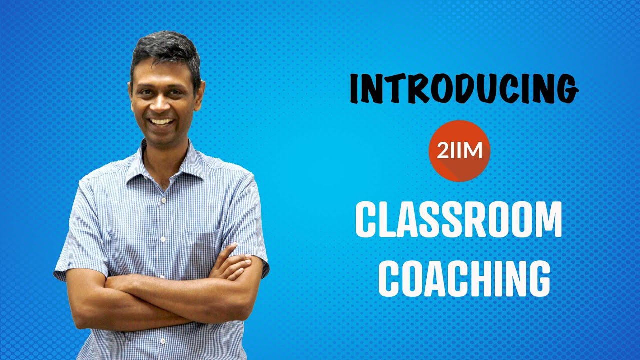 Introducing 2iim Cat Classroom Coaching Cat 2020 Preparation 2iim