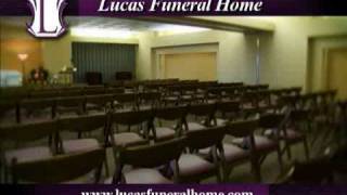 Lucas Funeral Home revised 2.wmv