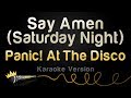 Panic! At The Disco - Say Amen (Saturday Night) (Karaoke Version)