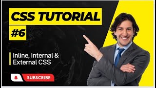 CSS Tutorial: Introduction to CSS | Inline, Internal & External CSS | Web Development Tutorials #6