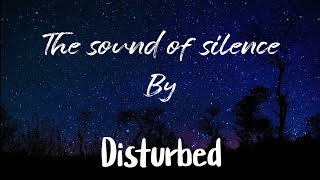 Disturbed - The Sound Of Silence Lyrics