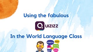 Using Quizizz in the World language class