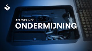 Ondermijning - aflevering 1