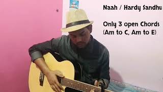 Naah | Hardy Sandhu | Kudi menu kendi | Easy Guitar Lesson+Cover by Anil Singh
