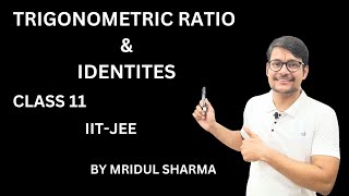 LEC 36 TRIGONOMETRIC RATIO & IDENTITIES SHUBHARAMBH