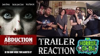 "The Abduction of Jennifer Grayson" 2017 Trailer Reaction - The Horror Show