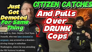 Citizen Stops Drunk Cops On Duty, One Was Just Demoted From Deputy Chief For Same Thing