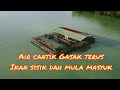 MUSIM DIA DAH MASUK GASAK TERUS|MANCING DI RAKIT SUNGAI LAYANG RAKIT YOYO B