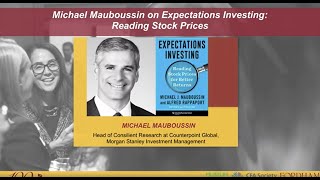 Michael Mauboussin on Expectations Investing: Reading Stock Prices