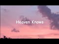 Heaven Knows - Orange & Lemons (Lyrics)