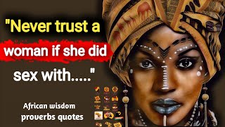Wise African Proverbs and Sayings! | The wisdom of the peoples of Africa