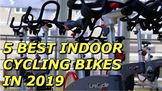 5 Best Indoor Cycling Bikes in 2019