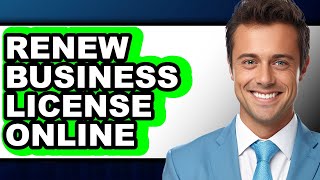 How To Renew Business License Online (Only Way)