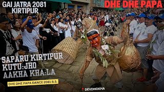 Sa Pa Ru Kirtipur | Dhe dhe papa dance | Gai jatra 2081 |Devdhokha |Saparu kathamadu|Newa Festival