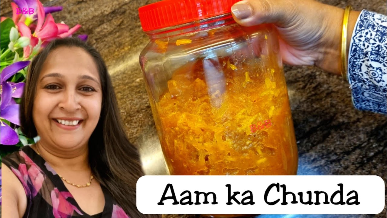 आम का छुंदा बनाए आसानी से - 2 तरीके | Aam Ka Chunda Recipe | Easy Mango ...