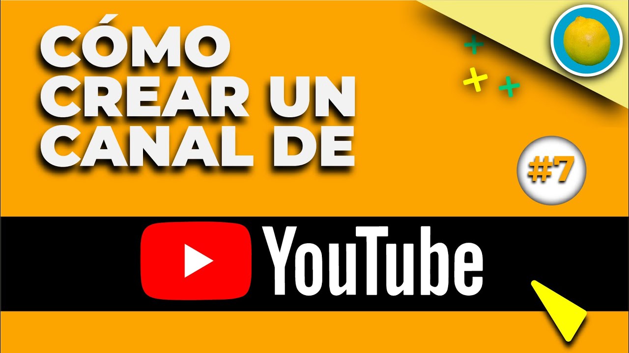 Cómo Hacer Un Canal De Youtube 2020 Tutorial PASO A PASO - YouTube