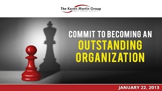 Commit To Becoming An Outstanding Organization