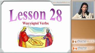 Learn Biblical Hebrew - lesson 28 - Wayyiqtol Verbs | by eTeacherBiblical.com