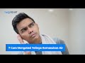 7 Cara Mengatasi Telinga Kemasukan Air