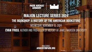 The Bookshop: A History of the American Bookstore | 2024 Malkin Lecture Series