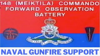 148 (Meiktila) Commando Forward Observation Battery: NAVAL GUNFIRE SUPPORT