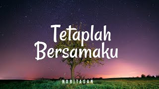 Nobitasan - Tetaplah Bersamaku (Lyric)