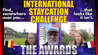 International Staycation Challenge: THE AWARDS!