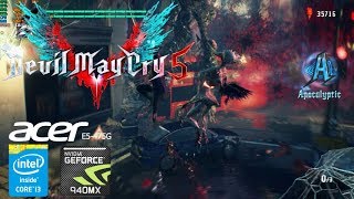 Devil May Cry 5 Gameplay Geforce 940MX Acer Aspire E5-475G i3-6006u