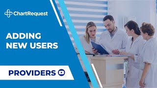 Adding New Users as a Healthcare Provider