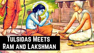 How Tulsidas Met Ram, Lakshman and Hanuman?