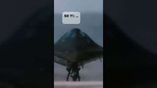 SR 71 is maybe too fast