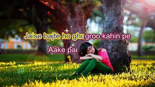 Aane Se Uske Aaye Bahar - Jeene ki raah - Karaoke - Highlighted Lyrics