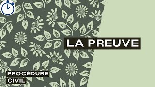 La Preuve : [Procédure civile]