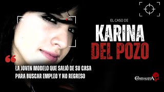 El caso de la modelo Ecuatoriana Karina del Pozo | Criminalista Nocturno