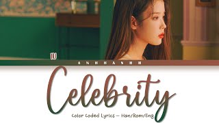 IU (아이유) – 'Celebrity' (셀러브리티) Lyrics Color Coded [Han/Rom/Eng]