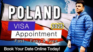 Poland Visa Appointment 2025 Booking Online | Fast, Easy and FREE | Poland Embassy Appointment 2025