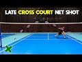 Late Cross Court Net Shot || Cross Net Series Pt 3